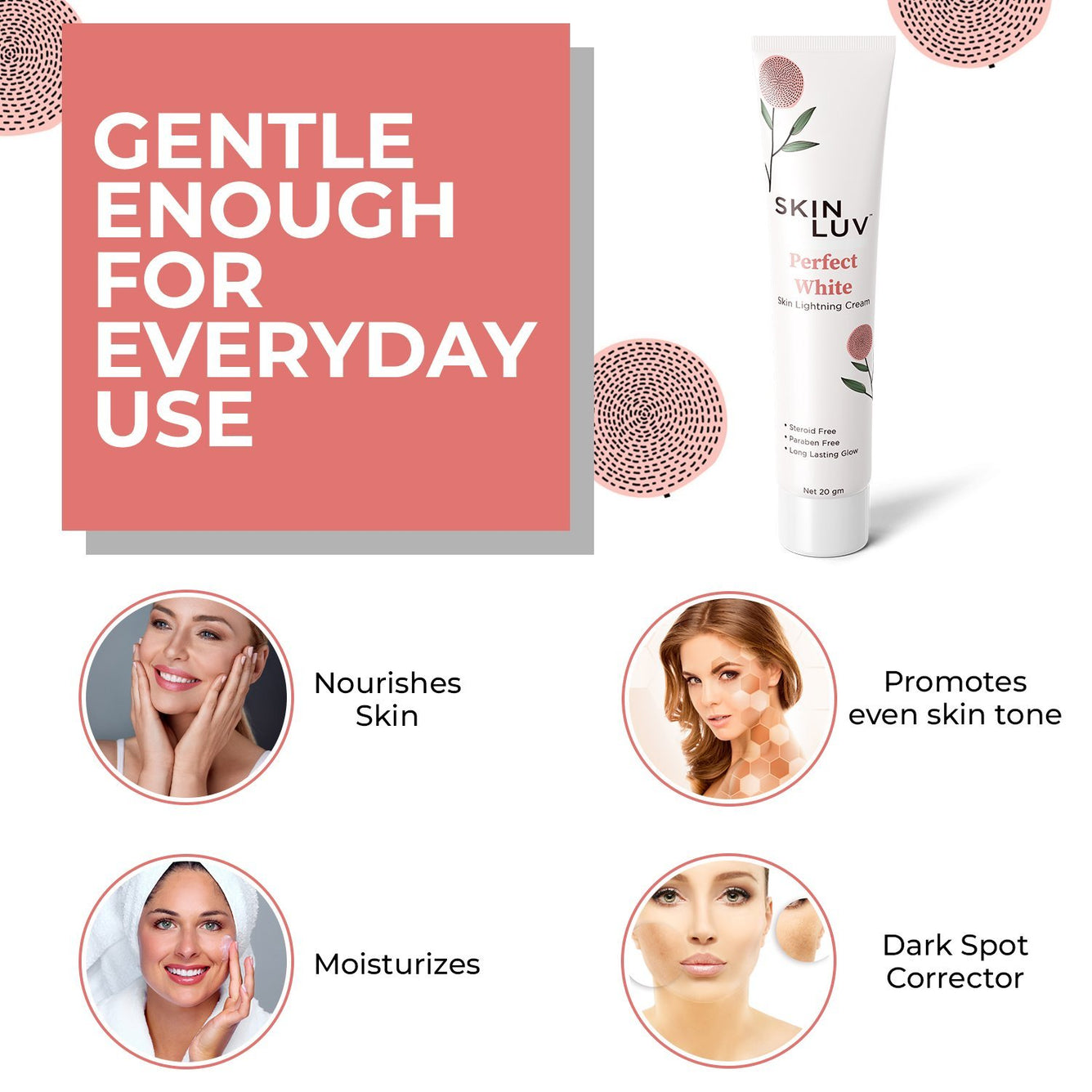 SKINLUV Perfect White Skin Lightning Cream with Steroid Free, Paraben Free, Toxin Free 20 gm - Skinluv.in